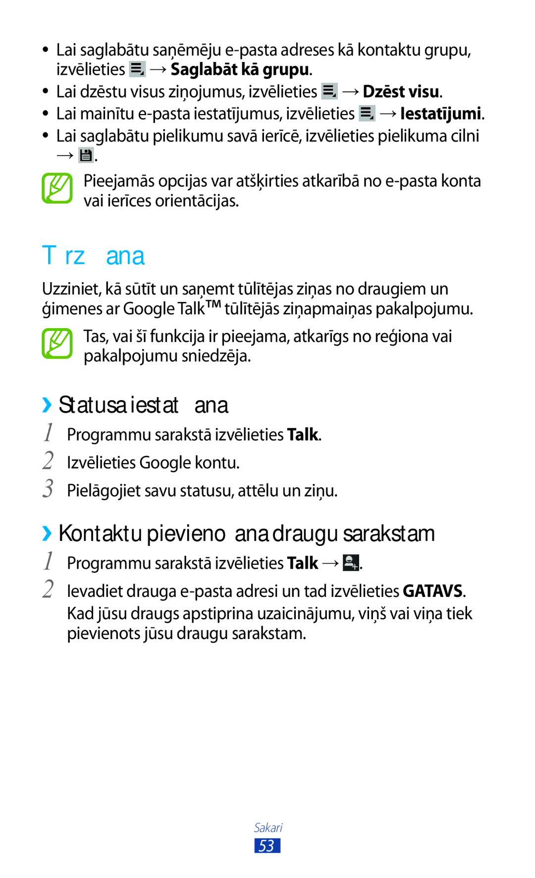 Samsung GT-P5110TSASEB, GT-P5110ZWASEB manual Tērzēšana, ››Statusa iestatīšana, ››Kontaktu pievienošana draugu sarakstam 