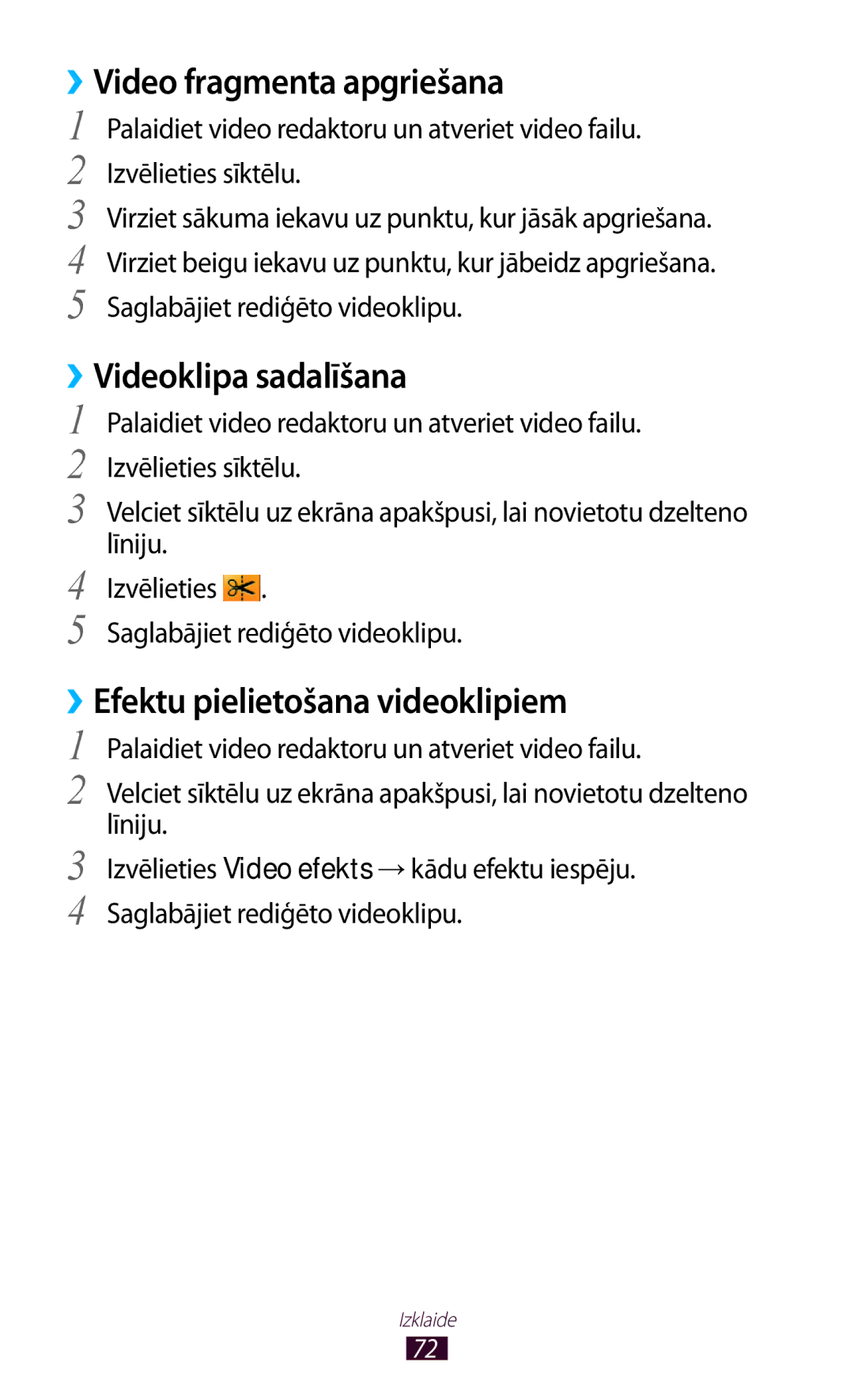 Samsung GT-P5110ZWASEB manual ››Video fragmenta apgriešana, ››Videoklipa sadalīšana, ››Efektu pielietošana videoklipiem 