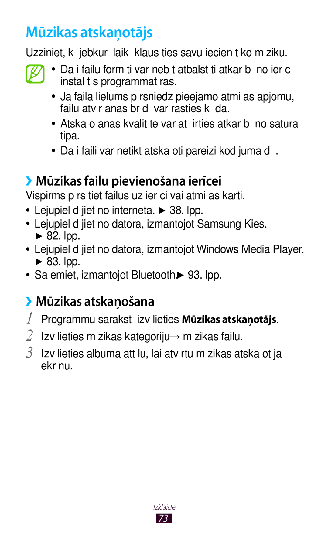 Samsung GT-P5110TSASEB, GT-P5110ZWASEB Mūzikas atskaņotājs, ››Mūzikas failu pievienošana ierīcei, ››Mūzikas atskaņošana 