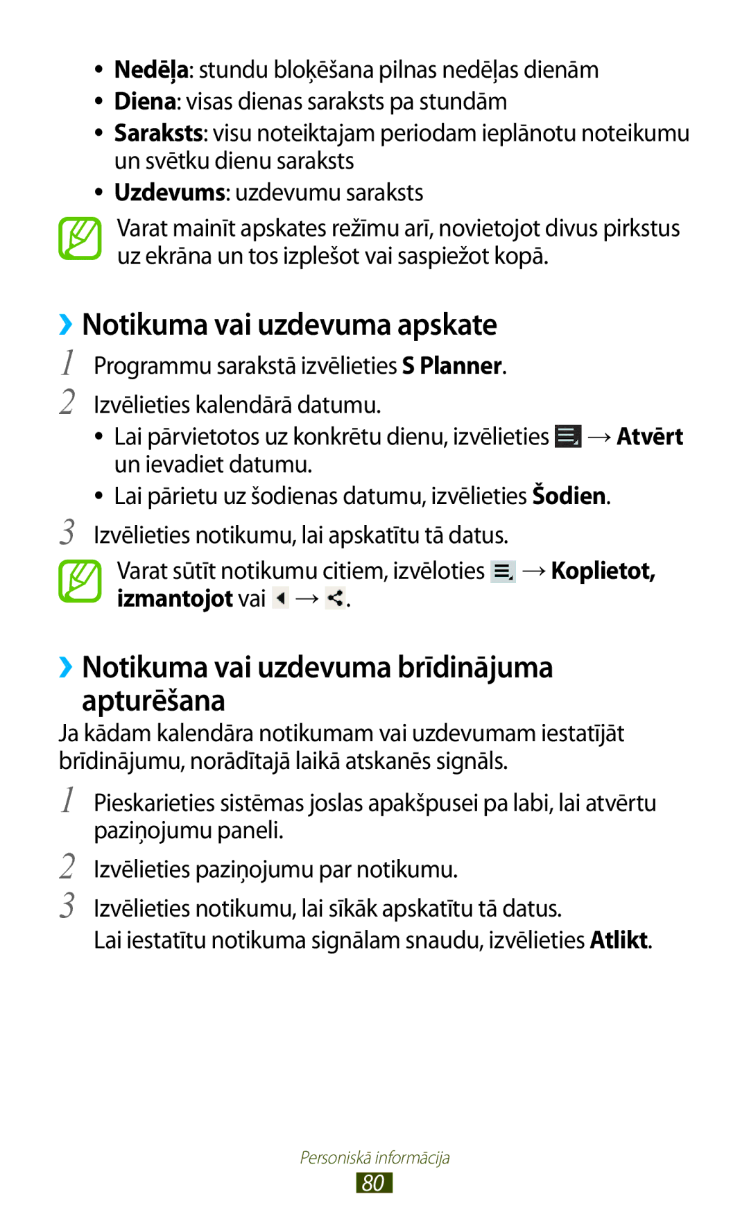 Samsung GT-P5110ZWASEB, GT-P5110TSASEB ››Notikuma vai uzdevuma apskate, ››Notikuma vai uzdevuma brīdinājuma apturēšana 