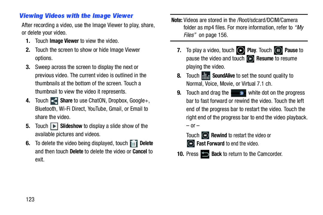 Samsung GT-P5113ZWYXAR user manual Viewing Videos with the Image Viewer, To play a video, touch Play. Touch Pause to 