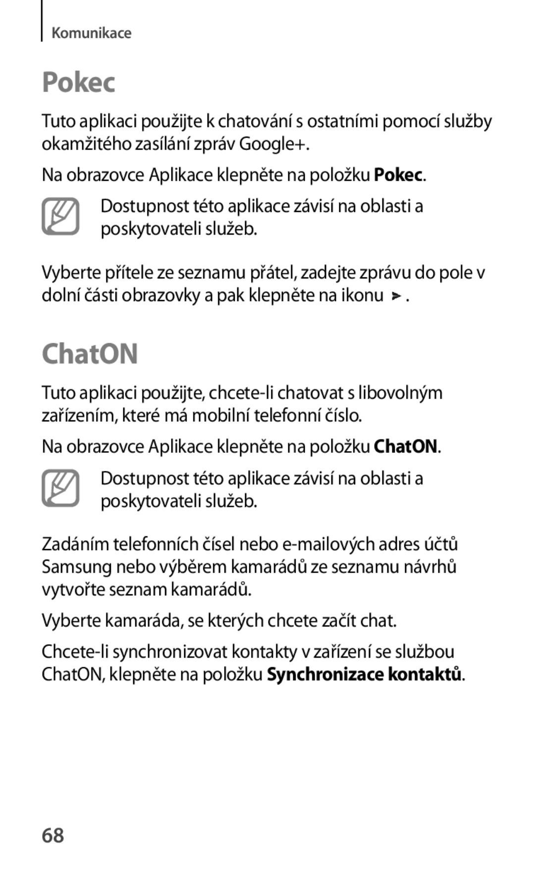 Samsung GT-P5200MKAXSK, GT-P5200ZWAEUR, GT-P5200ZWAXEO manual Pokec, ChatON, Vyberte kamaráda, se kterých chcete začít chat 