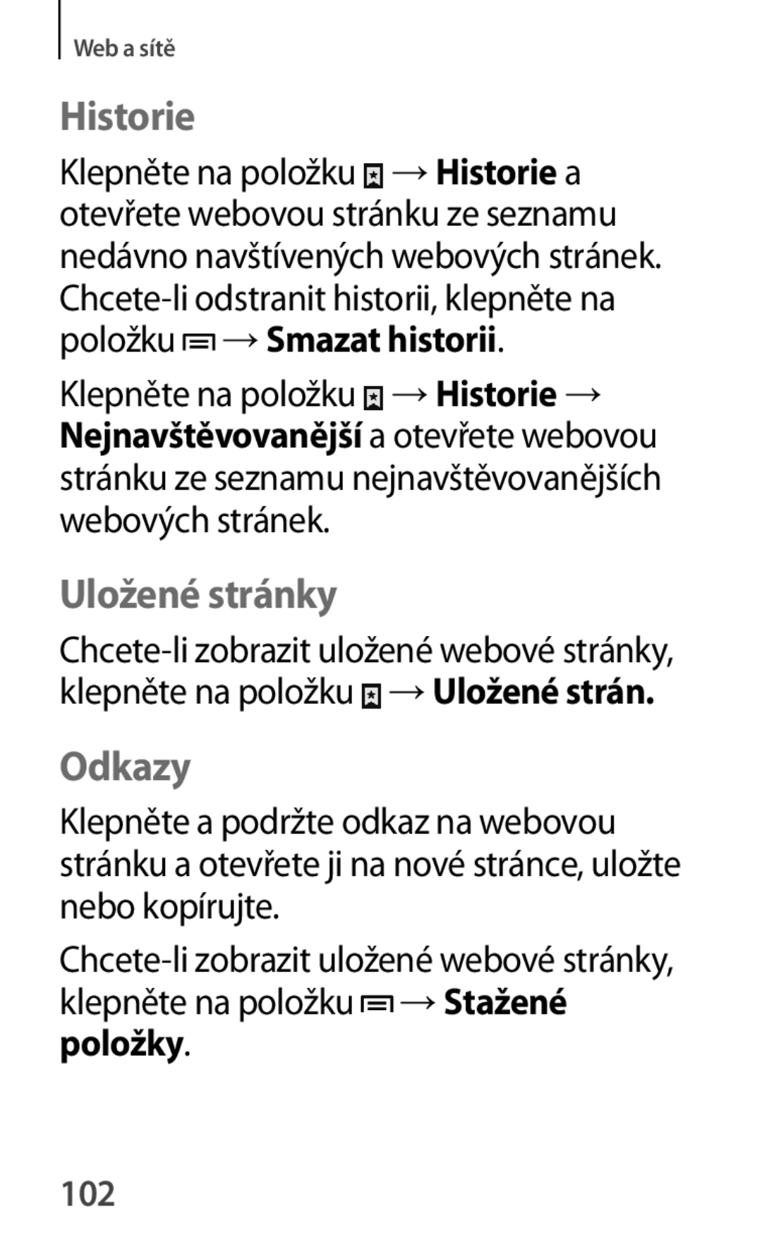 Samsung GT-P5200MKAEUR, GT-P5200ZWAEUR, GT-P5200ZWAXEO, GT-P5200MKAATO, GT-P5200ZWATPL Historie, Uložené stránky, Odkazy, 102 