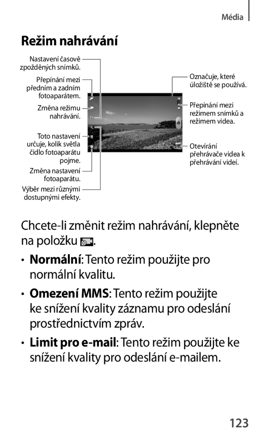 Samsung GT-P5200ZWATPL, GT-P5200ZWAEUR, GT-P5200ZWAXEO, GT-P5200MKAATO, GT-P5200ZWADRE, GT-P5200ZWAATO Režim nahrávání, 123 