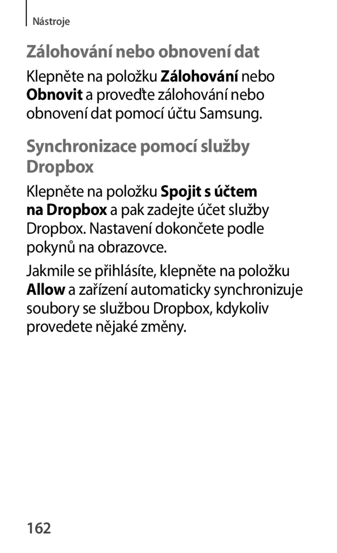 Samsung GT-P5200MKAEUR, GT-P5200ZWAEUR manual Zálohování nebo obnovení dat, Synchronizace pomocí služby Dropbox, 162 