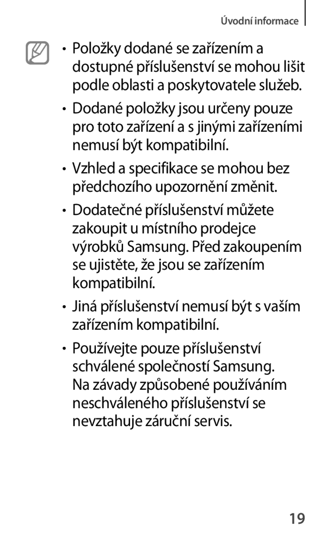 Samsung GT-P5200ZWADRE, GT-P5200ZWAEUR, GT-P5200ZWAXEO manual Jiná příslušenství nemusí být s vaším zařízením kompatibilní 