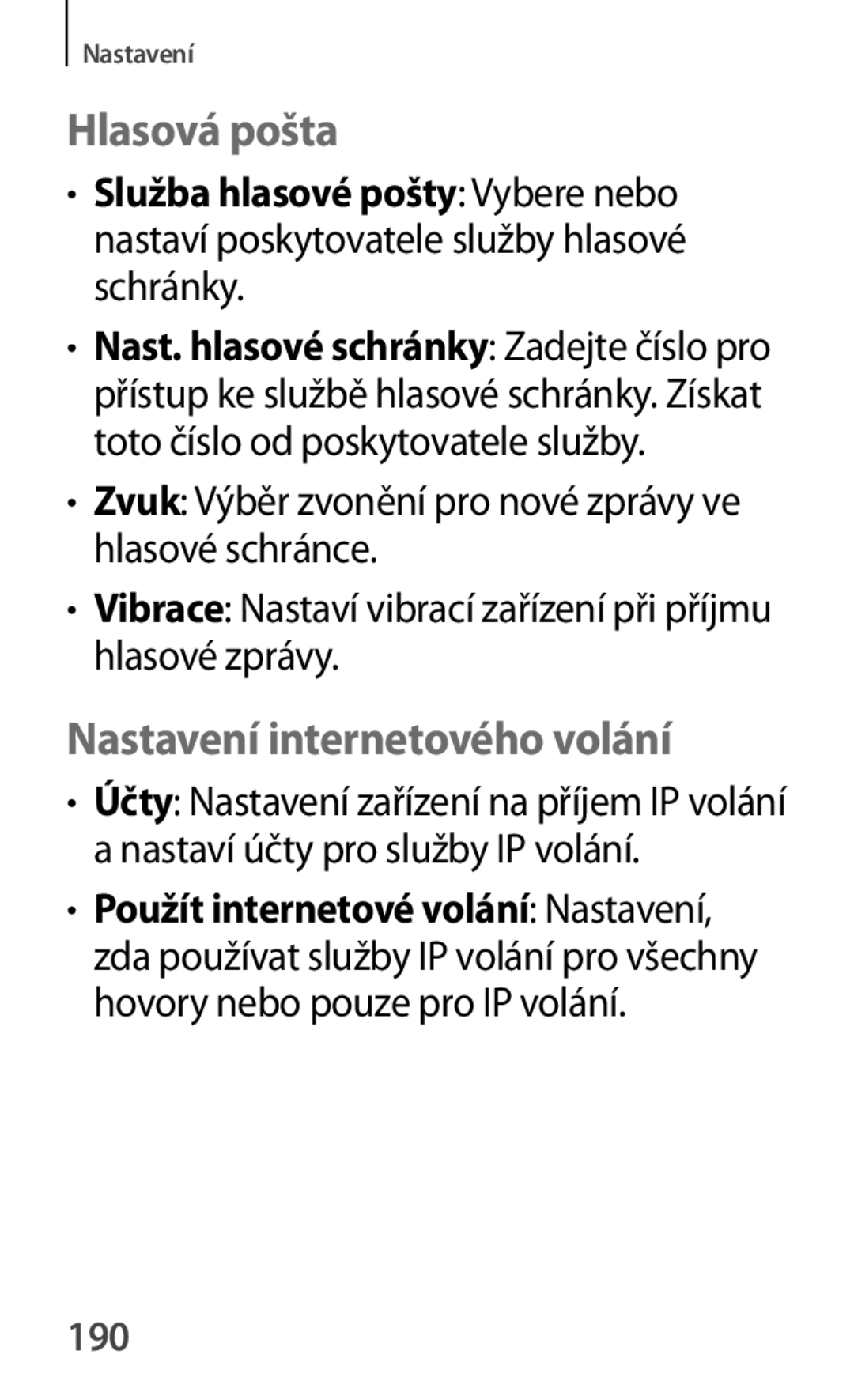 Samsung GT-P5200ZWAXSK, GT-P5200ZWAEUR, GT-P5200ZWAXEO, GT-P5200MKAATO Hlasová pošta, Nastavení internetového volání, 190 