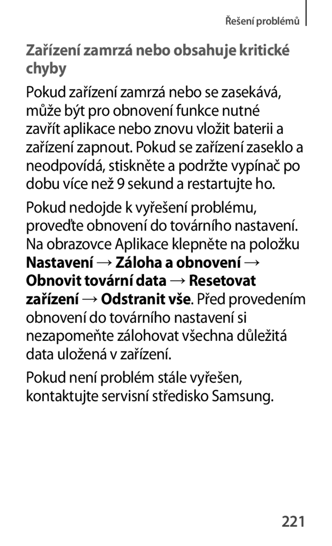 Samsung GT-P5200ZWAXEZ, GT-P5200ZWAEUR, GT-P5200ZWAXEO, GT-P5200MKAATO Zařízení zamrzá nebo obsahuje kritické chyby, 221 