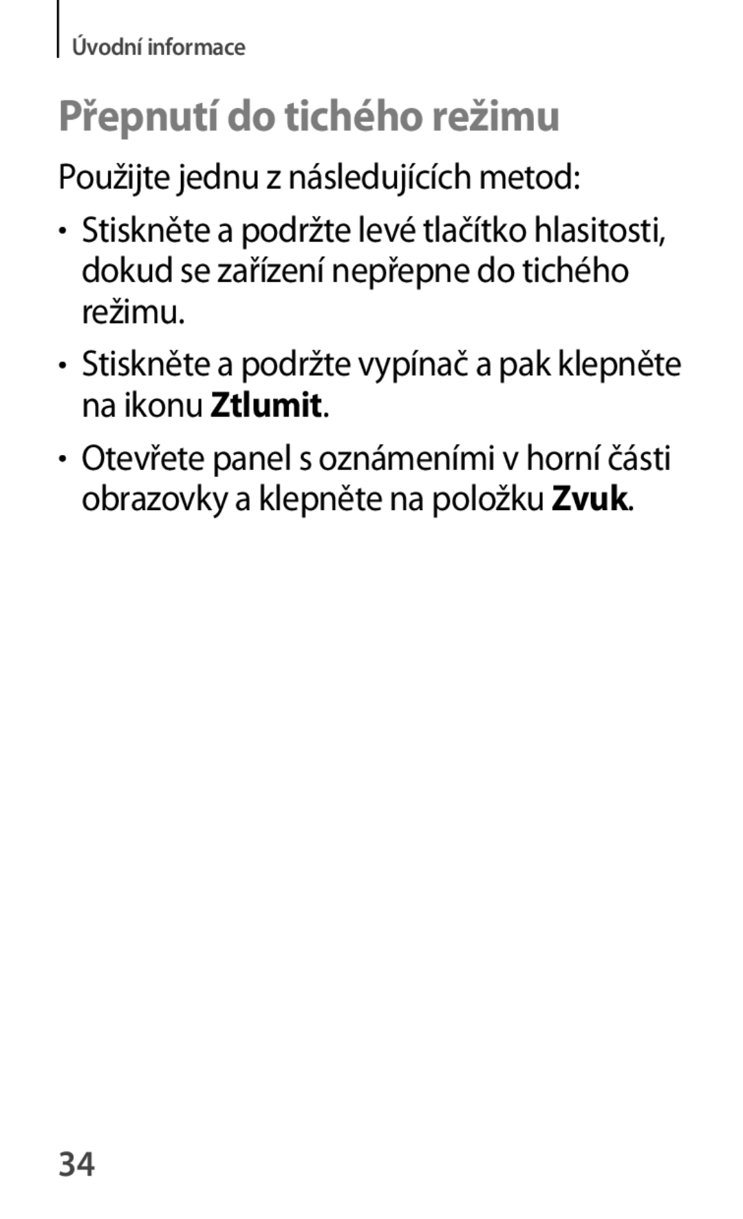 Samsung GT-P5200ZWADRE, GT-P5200ZWAEUR, GT-P5200ZWAXEO, GT-P5200MKAATO, GT-P5200ZWATPL manual Přepnutí do tichého režimu 