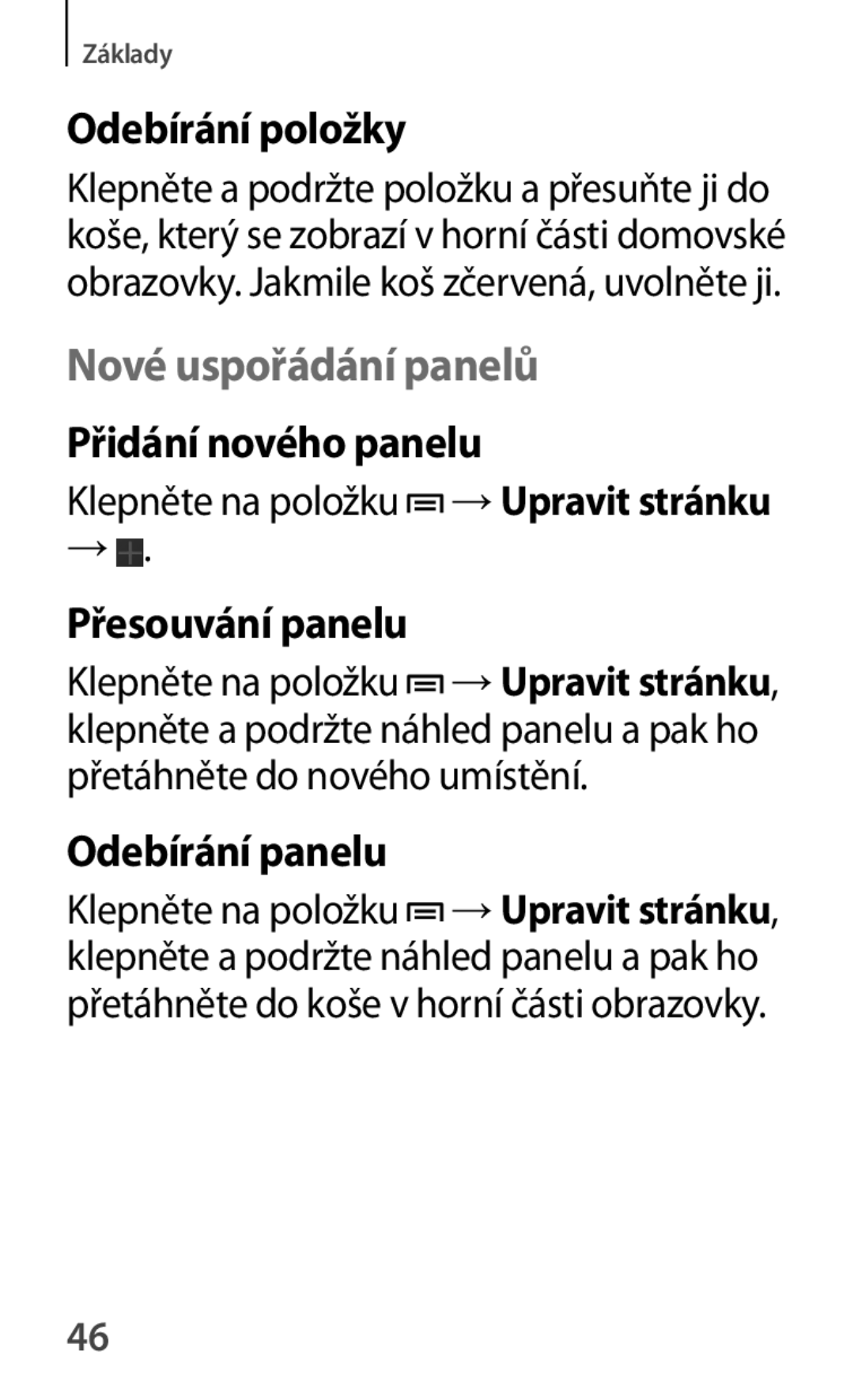 Samsung GT-P5200ZWAXEO, GT-P5200ZWAEUR Odebírání položky, Nové uspořádání panelů, Přidání nového panelu, Přesouvání panelu 