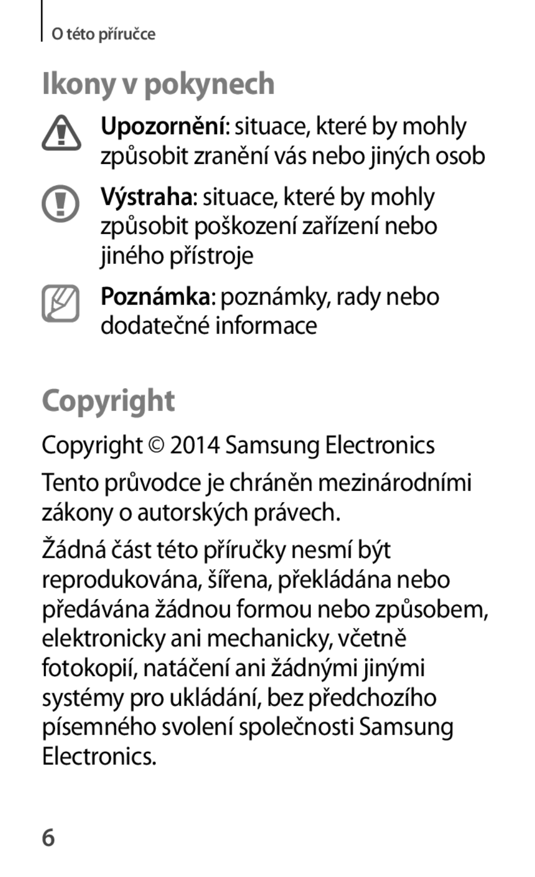 Samsung GT-P5200MKAXEO, GT-P5200ZWAEUR, GT-P5200ZWAXEO manual Ikony v pokynech, Copyright 2014 Samsung Electronics 