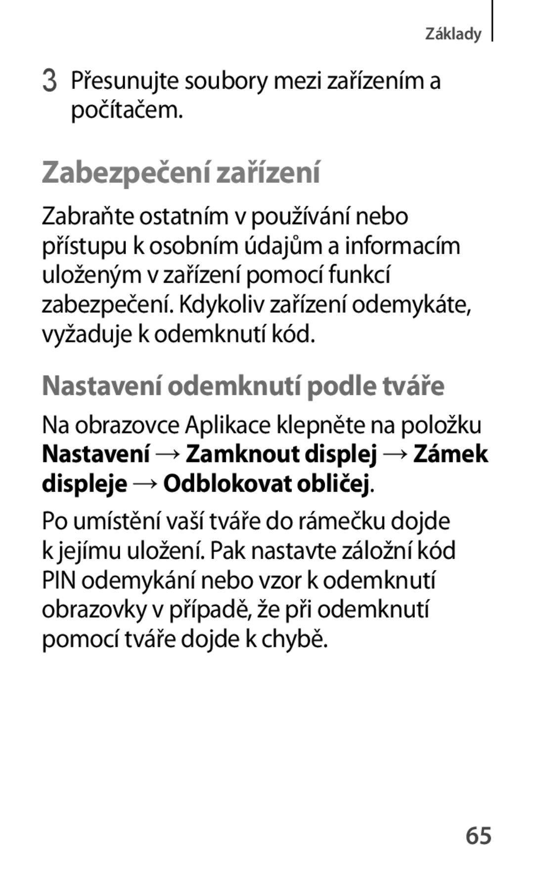 Samsung GT-P5200ZWAATO, GT-P5200ZWAEUR, GT-P5200ZWAXEO, GT-P5200MKAATO Zabezpečení zařízení, Nastavení odemknutí podle tváře 