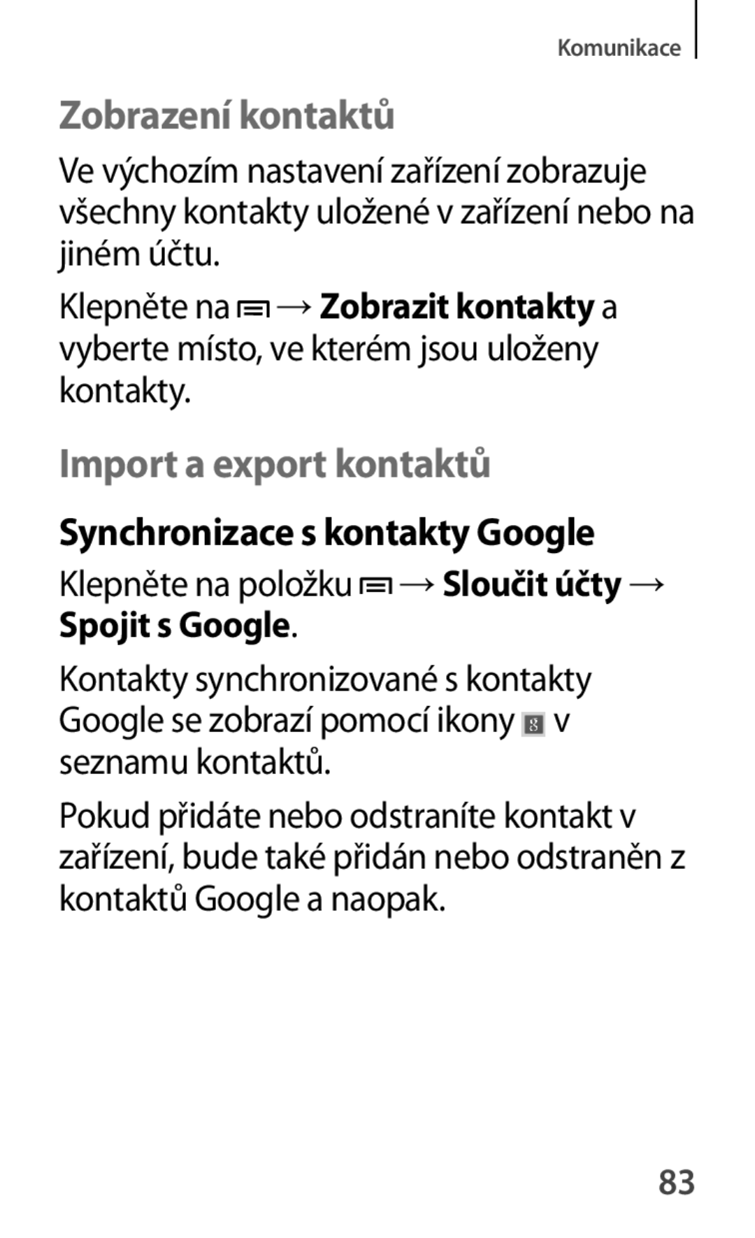 Samsung GT-P5200MKAXSK Zobrazení kontaktů, Import a export kontaktů, Synchronizace s kontakty Google, Spojit s Google 