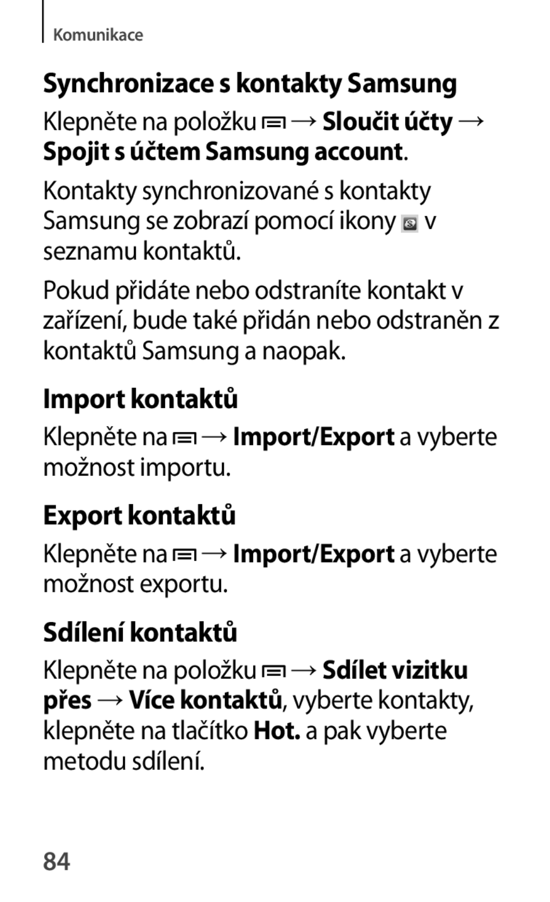 Samsung GT-P5200ZWATMZ manual Import kontaktů, Export kontaktů, Sdílení kontaktů, Synchronizace s kontakty Samsung 