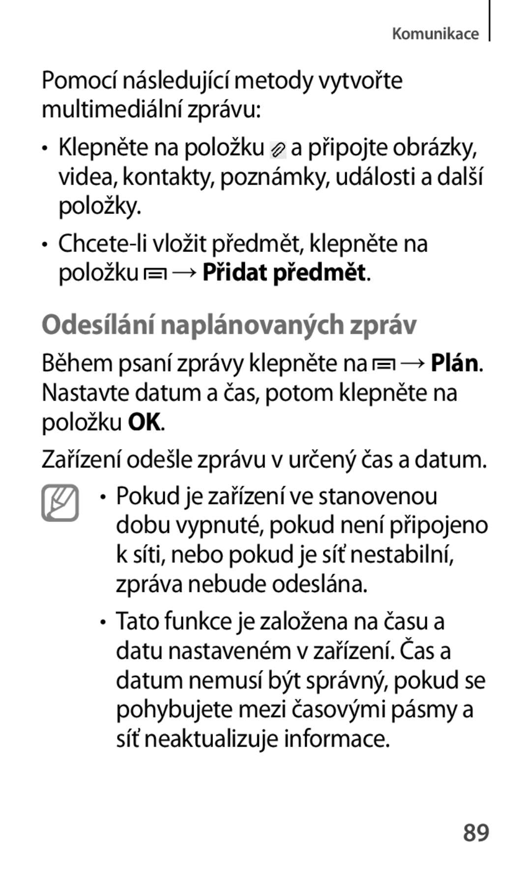 Samsung GT-P5200MKAROM, GT-P5200ZWAEUR, GT-P5200ZWAXEO, GT-P5200MKAATO, GT-P5200ZWATPL manual Odesílání naplánovaných zpráv 