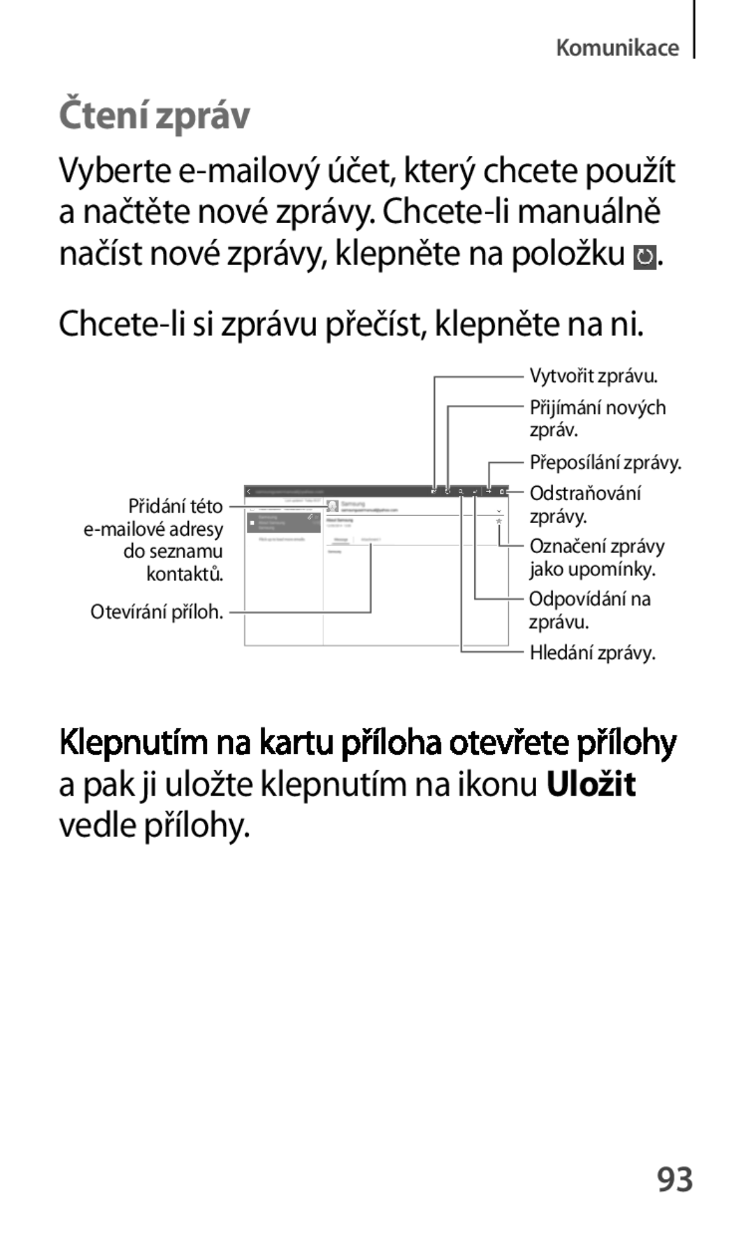 Samsung GT-P5200ZWATPL, GT-P5200ZWAEUR, GT-P5200ZWAXEO Čtení zpráv, Pak ji uložte klepnutím na ikonu Uložit vedle přílohy 