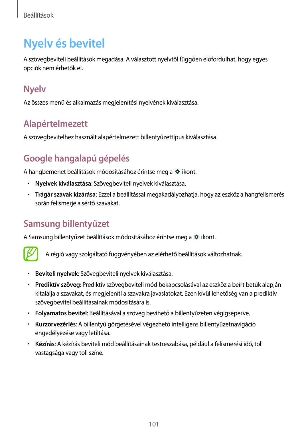 Samsung GT-P5200MKAXEO, GT-P5200ZWAEUR Nyelv és bevitel, Alapértelmezett, Google hangalapú gépelés, Samsung billentyűzet 