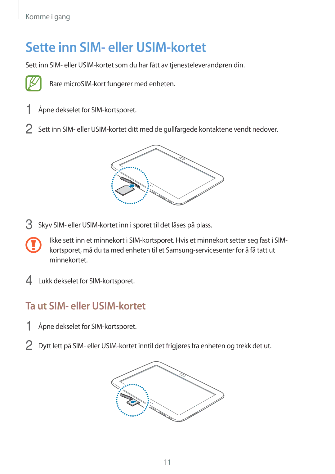 Samsung GT-P5200GNANEE, GT-P5200ZWANEE, GT-P5200MKANEE manual Sette inn SIM- eller USIM-kortet, Ta ut SIM- eller USIM-kortet 