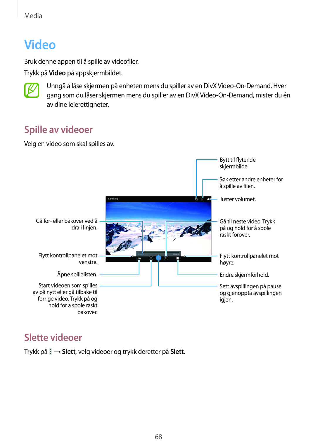 Samsung GT-P5200GNANEE, GT-P5200ZWANEE, GT-P5200MKANEE manual Video, Slette videoer, Velg en video som skal spilles av 