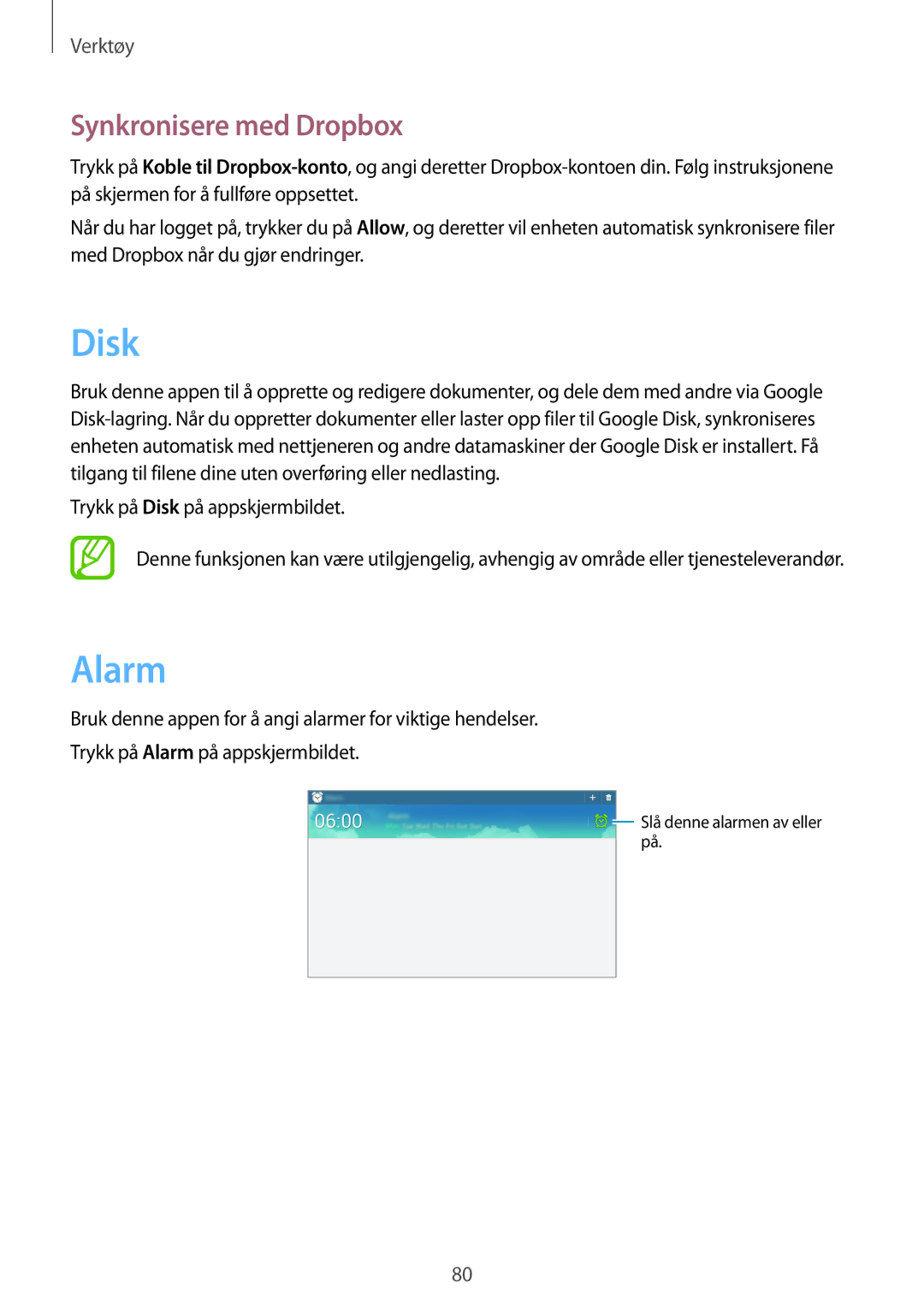 Samsung GT-P5200GNANEE, GT-P5200ZWANEE manual Alarm, Synkronisere med Dropbox, Trykk på Disk på appskjermbildet 