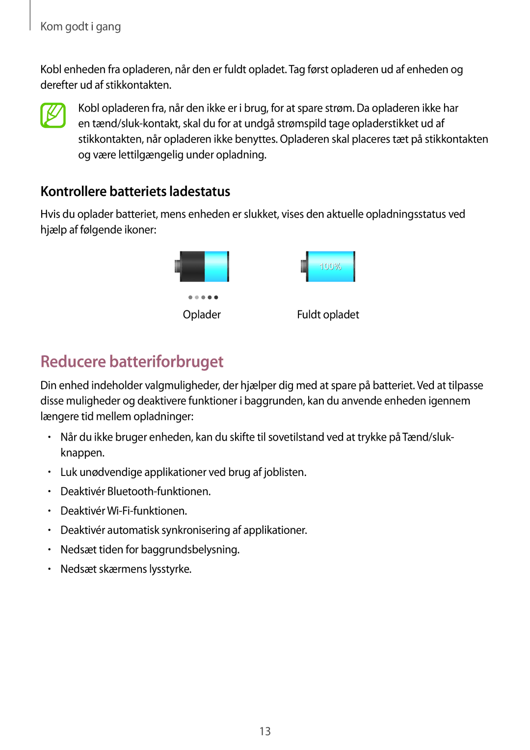 Samsung GT-P5200MKANEE, GT-P5200ZWANEE, GT-P5200GNANEE manual Reducere batteriforbruget, Kontrollere batteriets ladestatus 