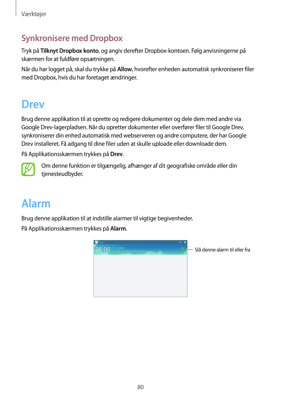 Samsung GT-P5200GNANEE, GT-P5200ZWANEE, GT-P5200MKANEE manual Drev, Alarm, Synkronisere med Dropbox 
