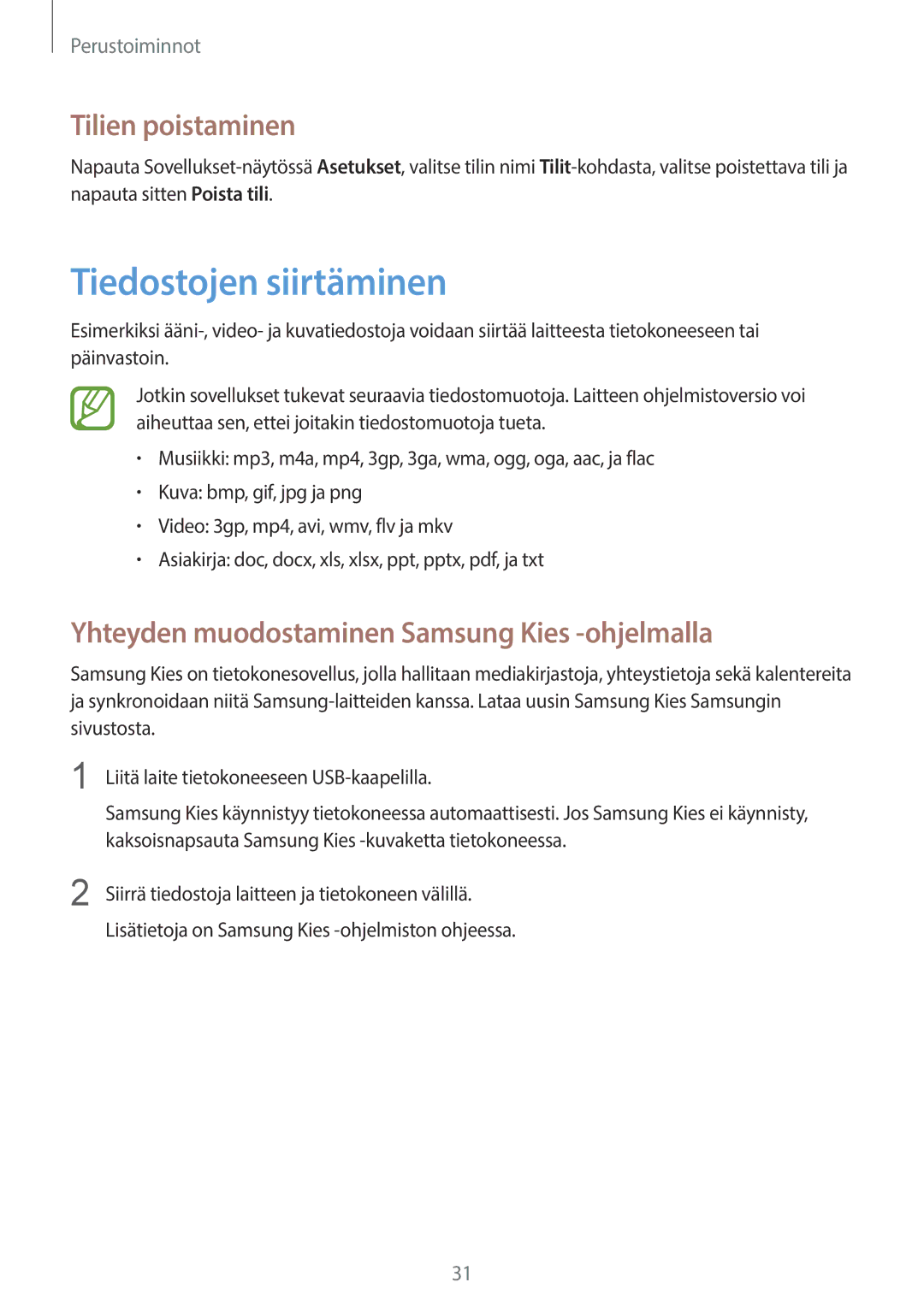 Samsung GT-P5200MKANEE manual Tiedostojen siirtäminen, Tilien poistaminen, Yhteyden muodostaminen Samsung Kies -ohjelmalla 