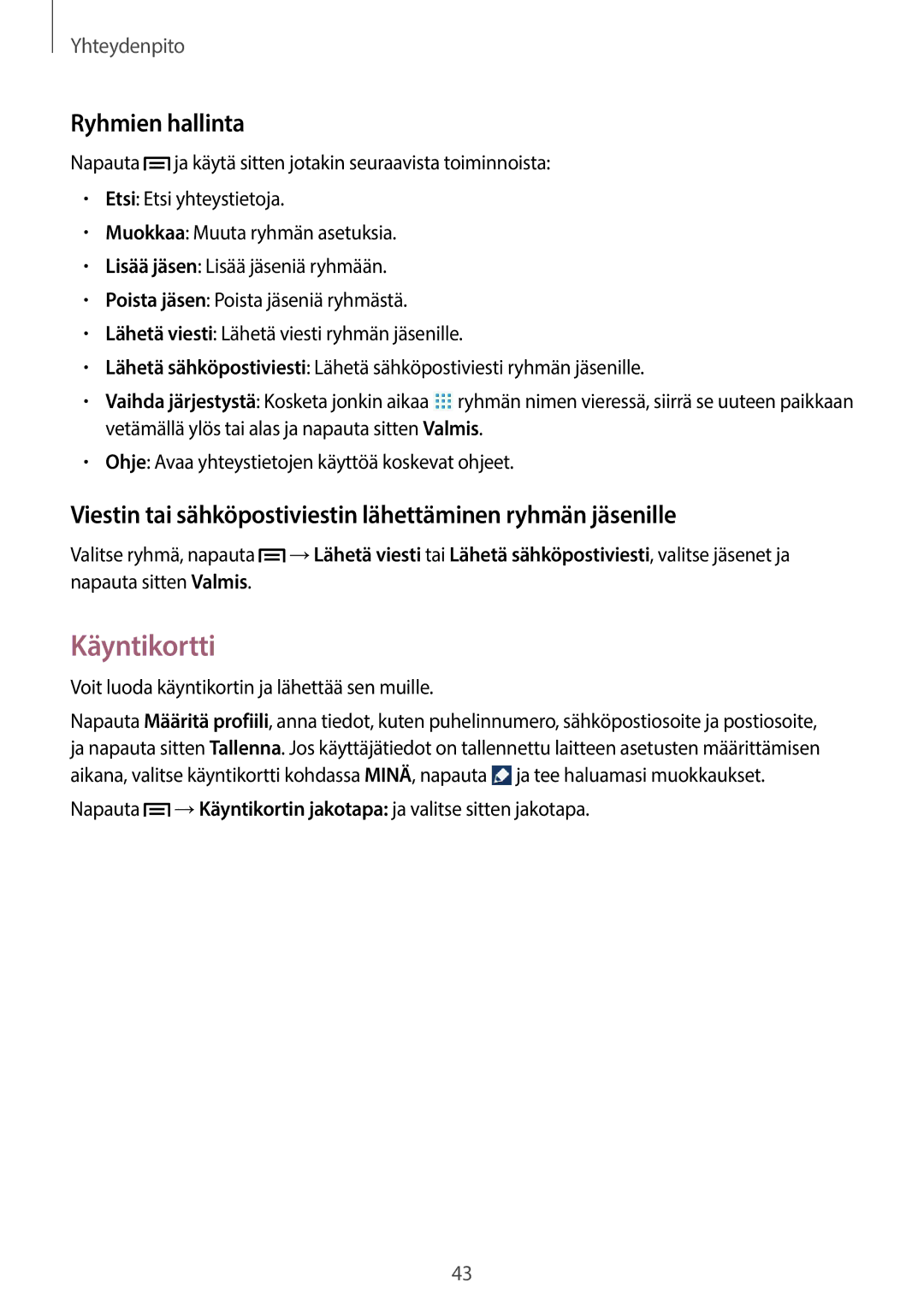 Samsung GT-P5200MKANEE manual Käyntikortti, Ryhmien hallinta, Viestin tai sähköpostiviestin lähettäminen ryhmän jäsenille 