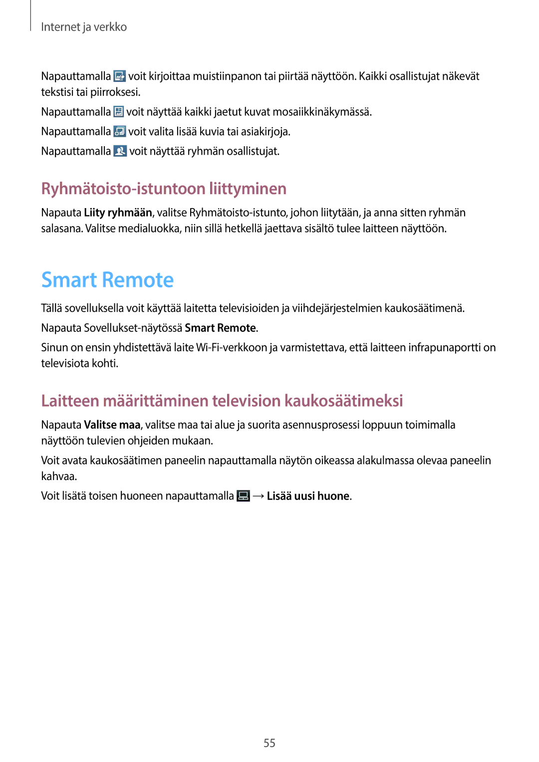 Samsung GT-P5200MKANEE Smart Remote, Ryhmätoisto-istuntoon liittyminen, Laitteen määrittäminen television kaukosäätimeksi 