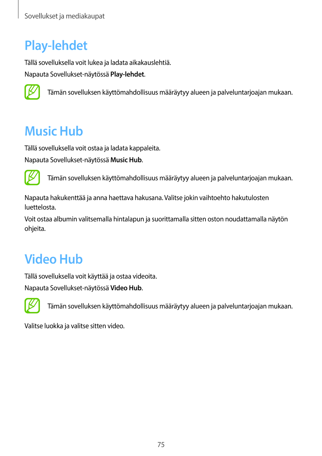 Samsung GT-P5200ZWANEE, GT-P5200MKANEE, GT-P5200GNANEE manual Play-lehdet, Music Hub, Video Hub 