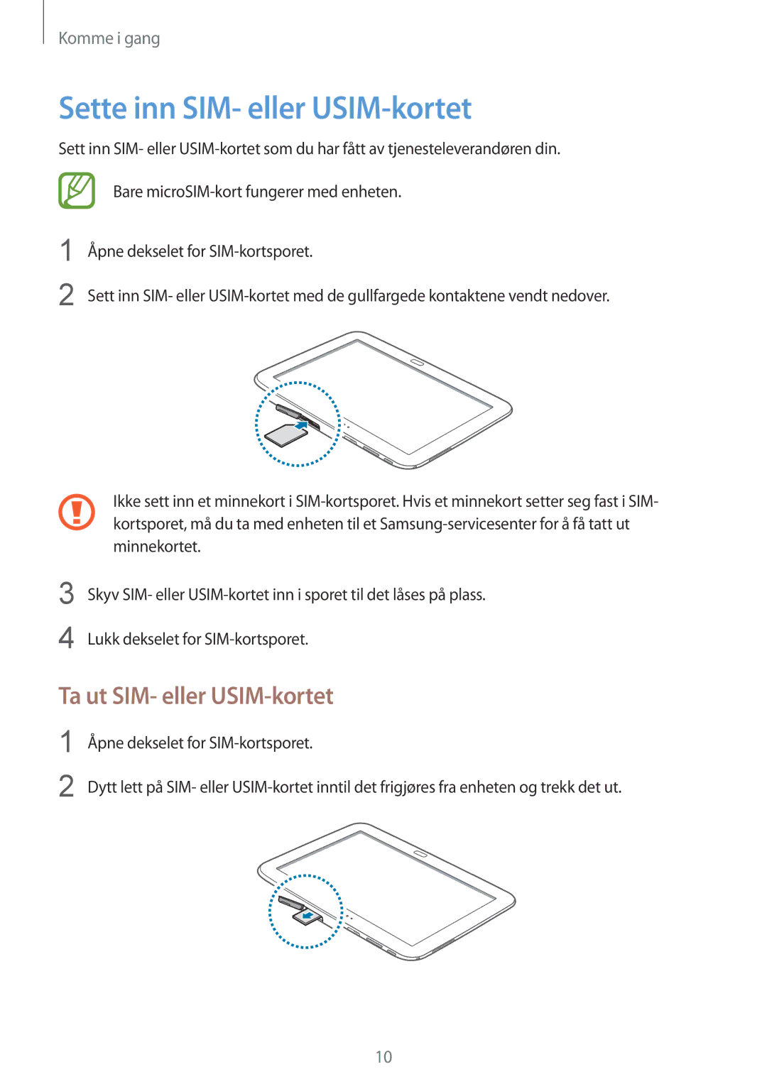 Samsung GT-P5200MKANEE, GT-P5200ZWANEE, GT-P5200GNANEE manual Sette inn SIM- eller USIM-kortet, Ta ut SIM- eller USIM-kortet 