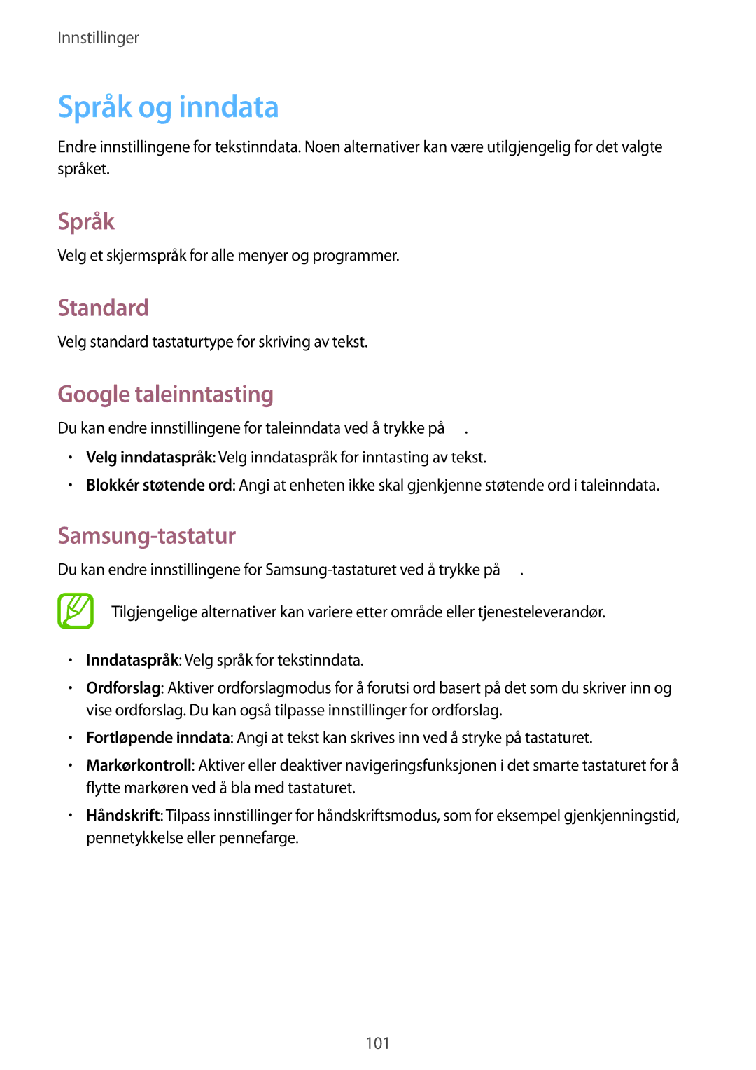 Samsung GT-P5200GNANEE, GT-P5200ZWANEE, GT-P5200MKANEE Språk og inndata, Standard, Google taleinntasting, Samsung-tastatur 