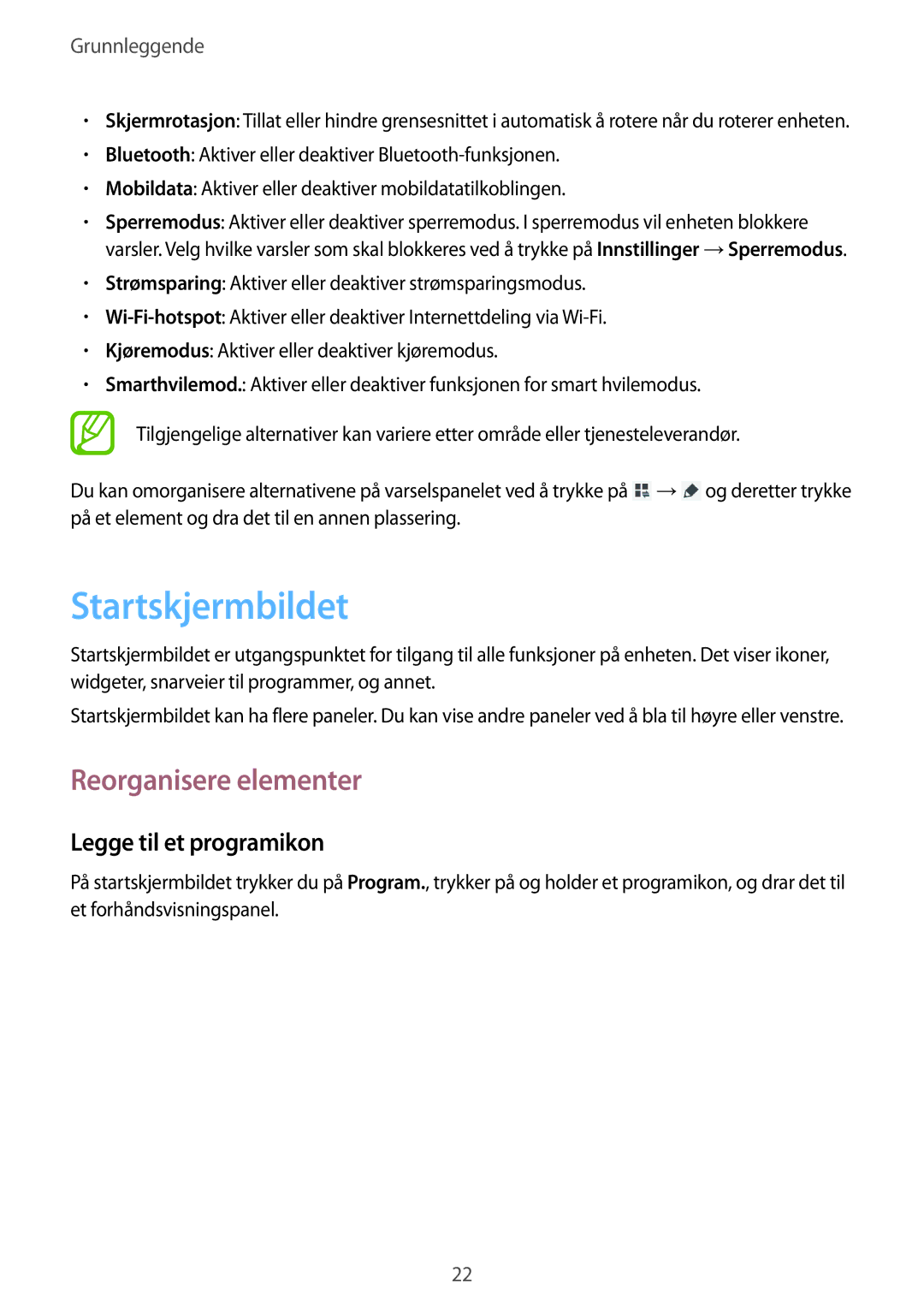 Samsung GT-P5200MKANEE, GT-P5200ZWANEE, GT-P5200GNANEE Startskjermbildet, Reorganisere elementer, Legge til et programikon 