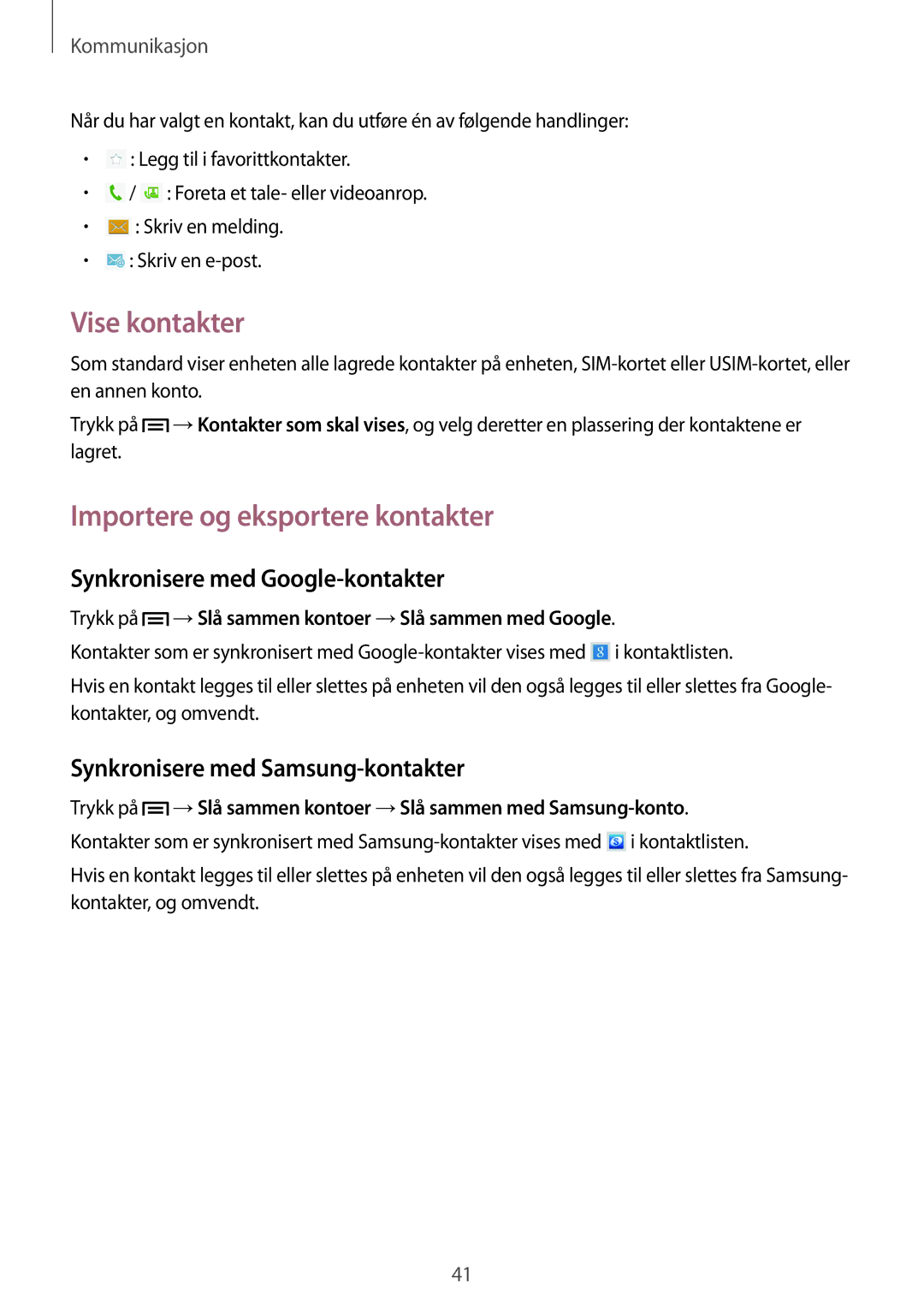 Samsung GT-P5200GNANEE manual Vise kontakter, Importere og eksportere kontakter, Synkronisere med Google-kontakter 