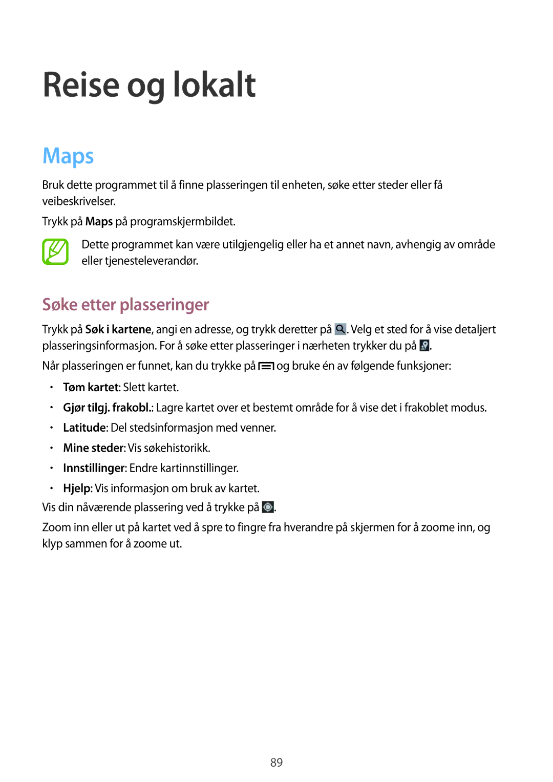 Samsung GT-P5200GNANEE, GT-P5200ZWANEE, GT-P5200MKANEE manual Reise og lokalt, Maps, Søke etter plasseringer 