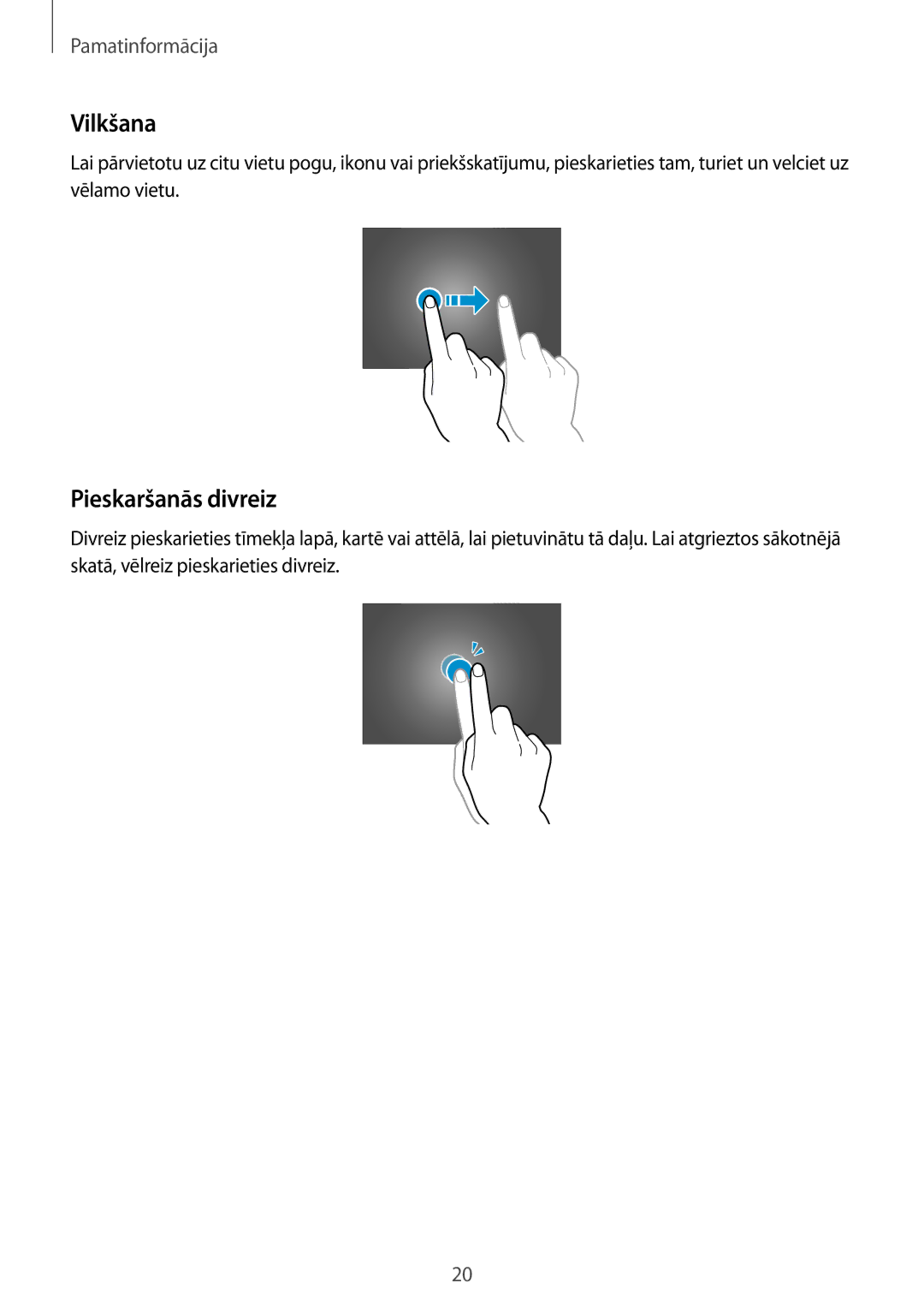 Samsung GT-P5200ZWASEB, GT-P5200MKASEB manual Vilkšana, Pieskaršanās divreiz 