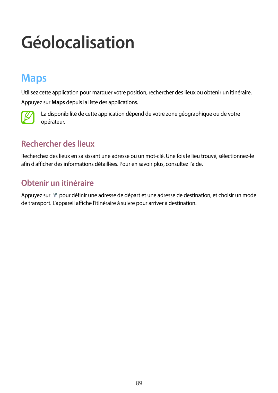 Samsung GT-P5200ZWAXEF manual Géolocalisation, Maps, Rechercher des lieux, Obtenir un itinéraire 