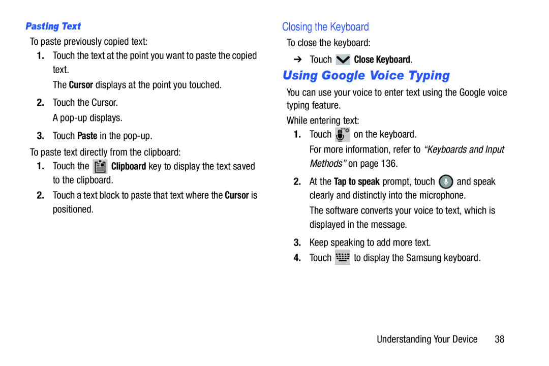 Samsung GT-P5210GNYXAR user manual Using Google Voice Typing, Closing the Keyboard, Pasting Text, To close the keyboard 