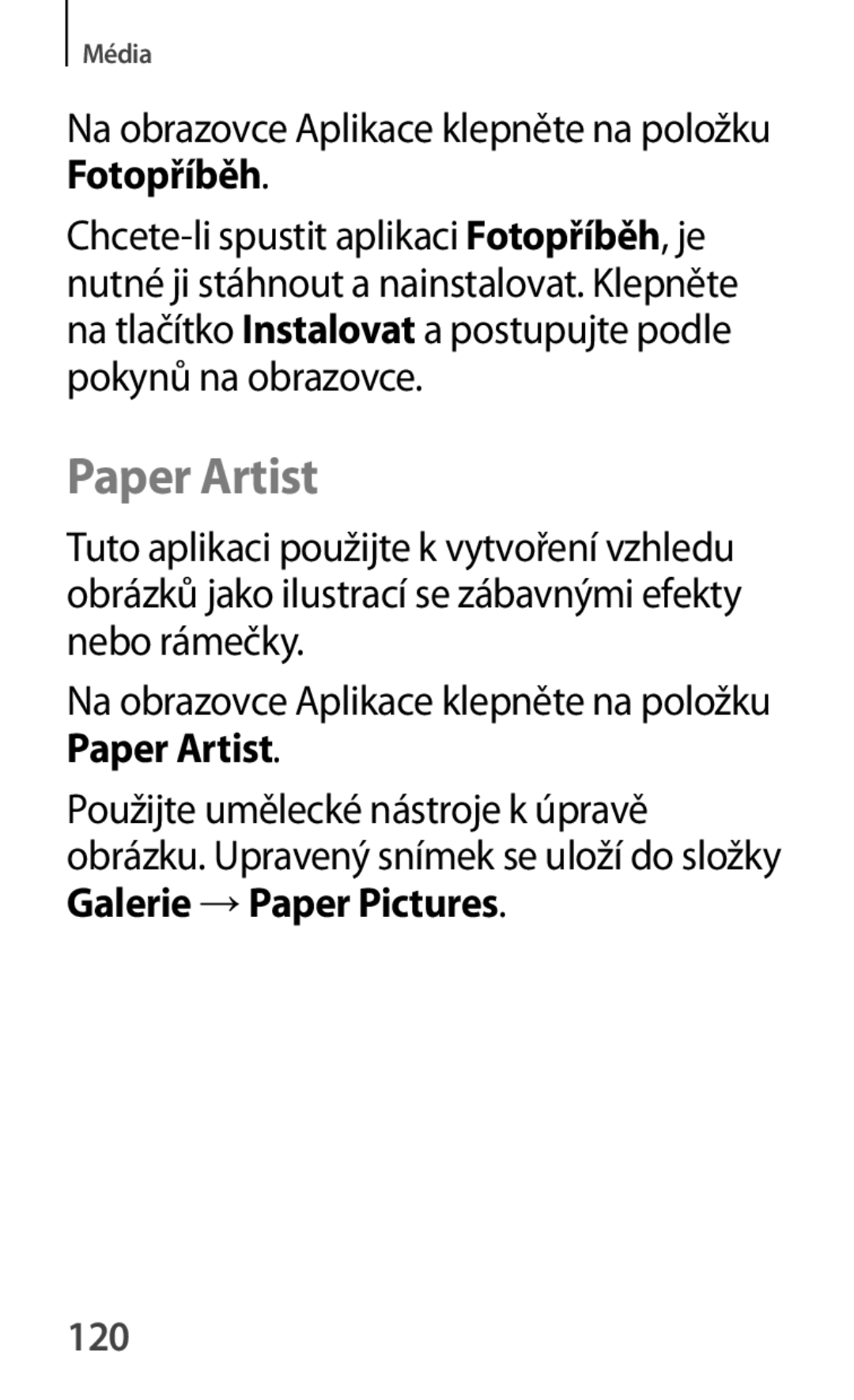 Samsung GT-P5210ZWAXEO, GT-P5210MKAXEO, GT-P5210ZWAATO, GT-P5210GNAATO, GT-P5210ZWEATO manual Paper Artist, Fotopříběh, 120 