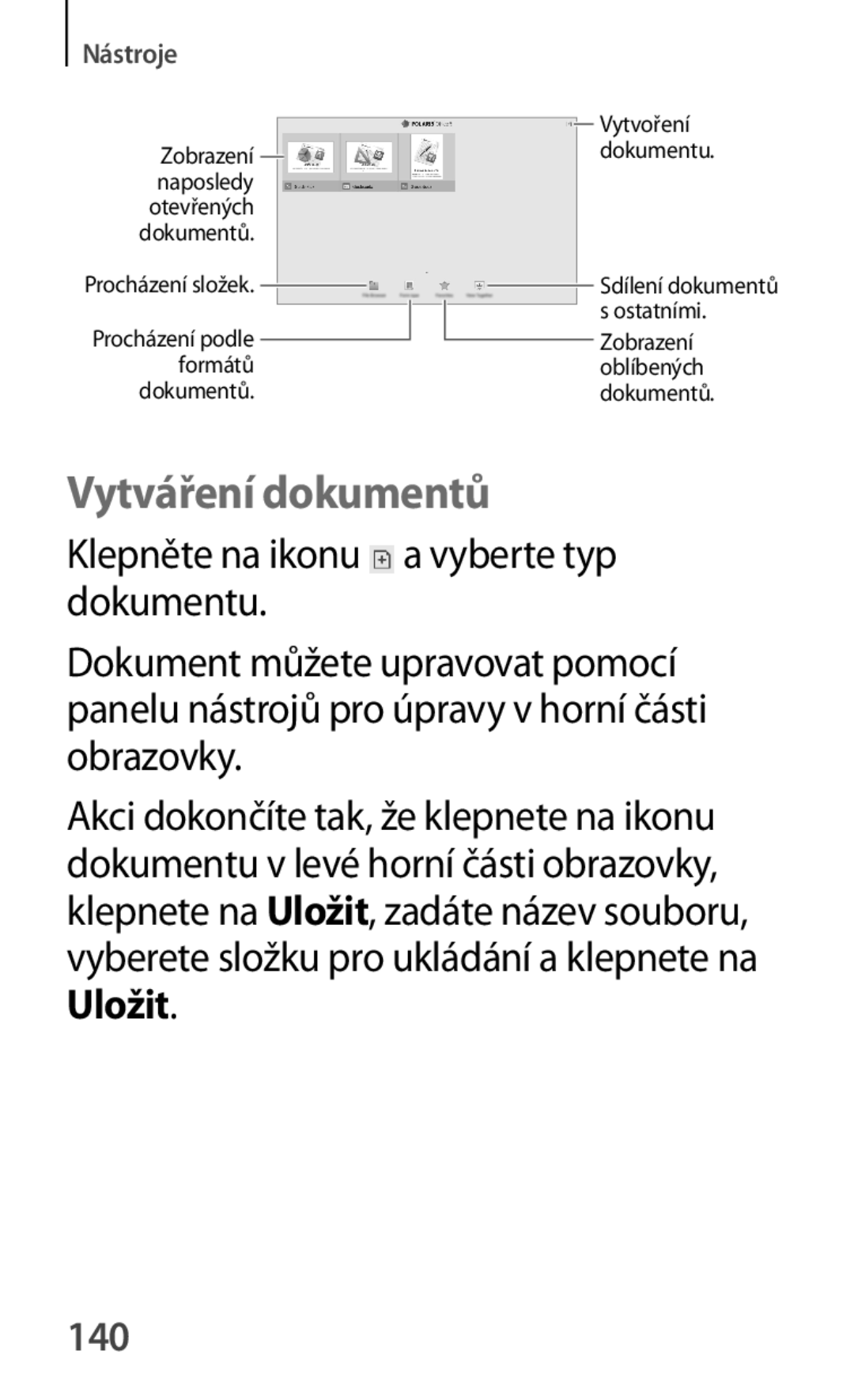 Samsung GT-P5210ZWEATO, GT-P5210MKAXEO, GT-P5210ZWAXEO, GT-P5210ZWAATO, GT-P5210GNAATO manual Vytváření dokumentů, Uložit, 140 