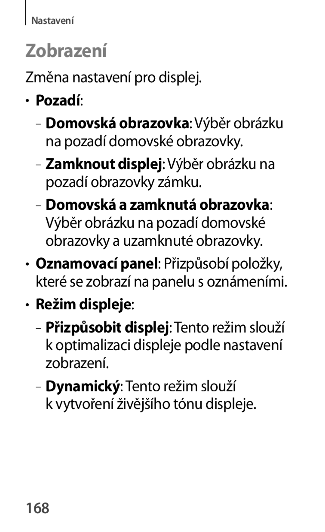 Samsung GT-P5210ZWAXSK, GT-P5210MKAXEO, GT-P5210ZWAXEO, GT-P5210ZWAATO Zobrazení, Změna nastavení pro displej, Pozadí, 168 