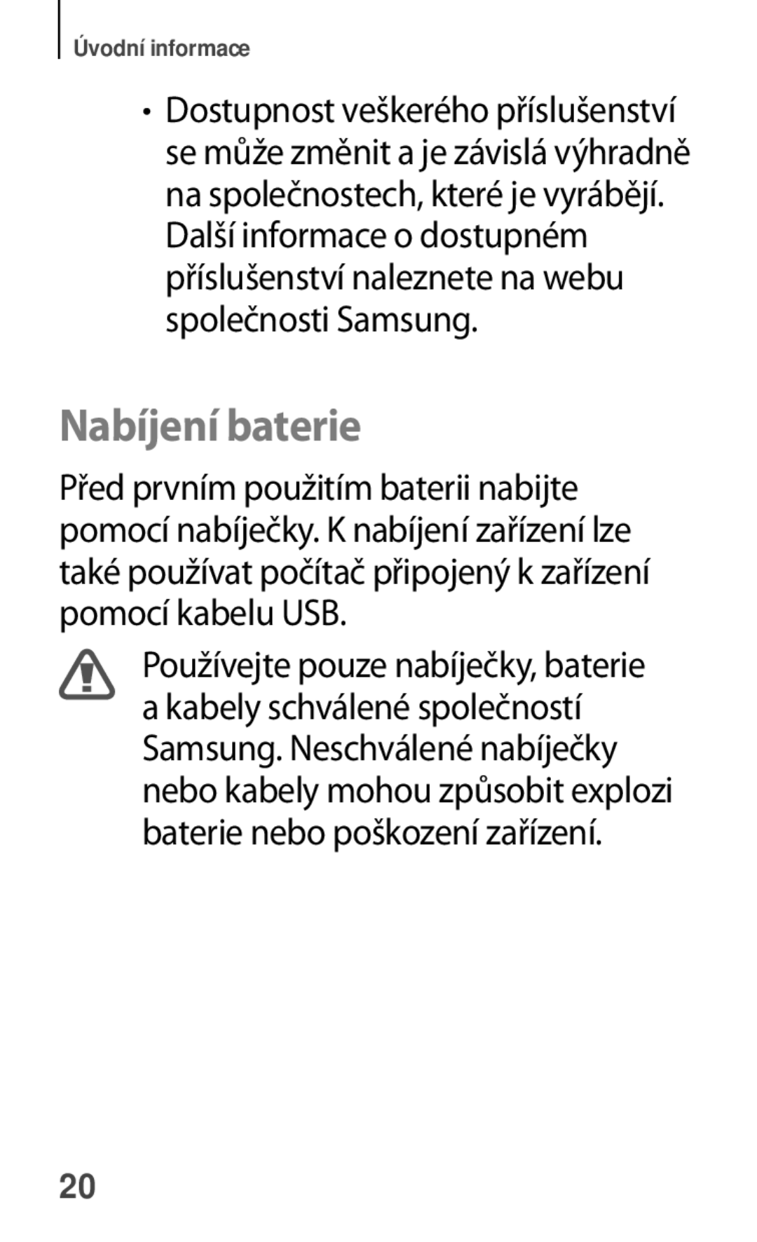 Samsung GT-P5210GNAATO, GT-P5210MKAXEO, GT-P5210ZWAXEO, GT-P5210ZWAATO, GT-P5210ZWEATO, GT-P5210MKAATO manual Nabíjení baterie 