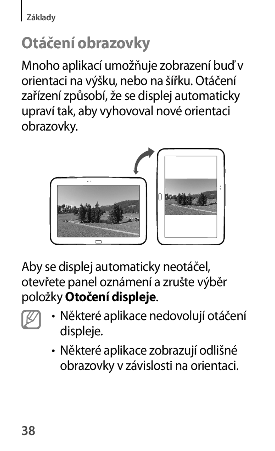 Samsung GT-P5210ZWEATO, GT-P5210MKAXEO, GT-P5210ZWAXEO manual Otáčení obrazovky, Některé aplikace nedovolují otáčení displeje 