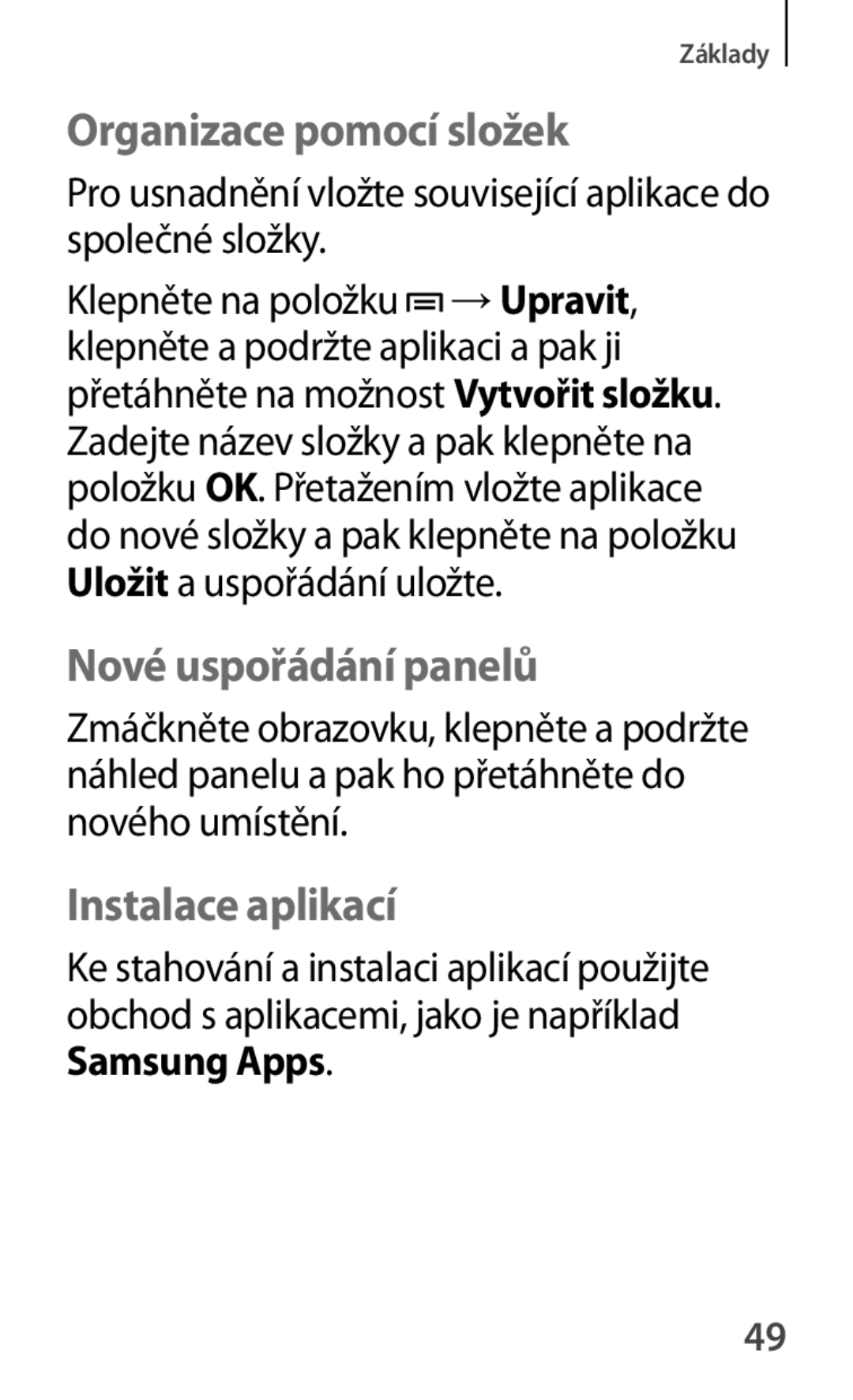 Samsung GT-P5210ZWAXSK, GT-P5210MKAXEO, GT-P5210ZWAXEO manual Organizace pomocí složek, Instalace aplikací, Samsung Apps 