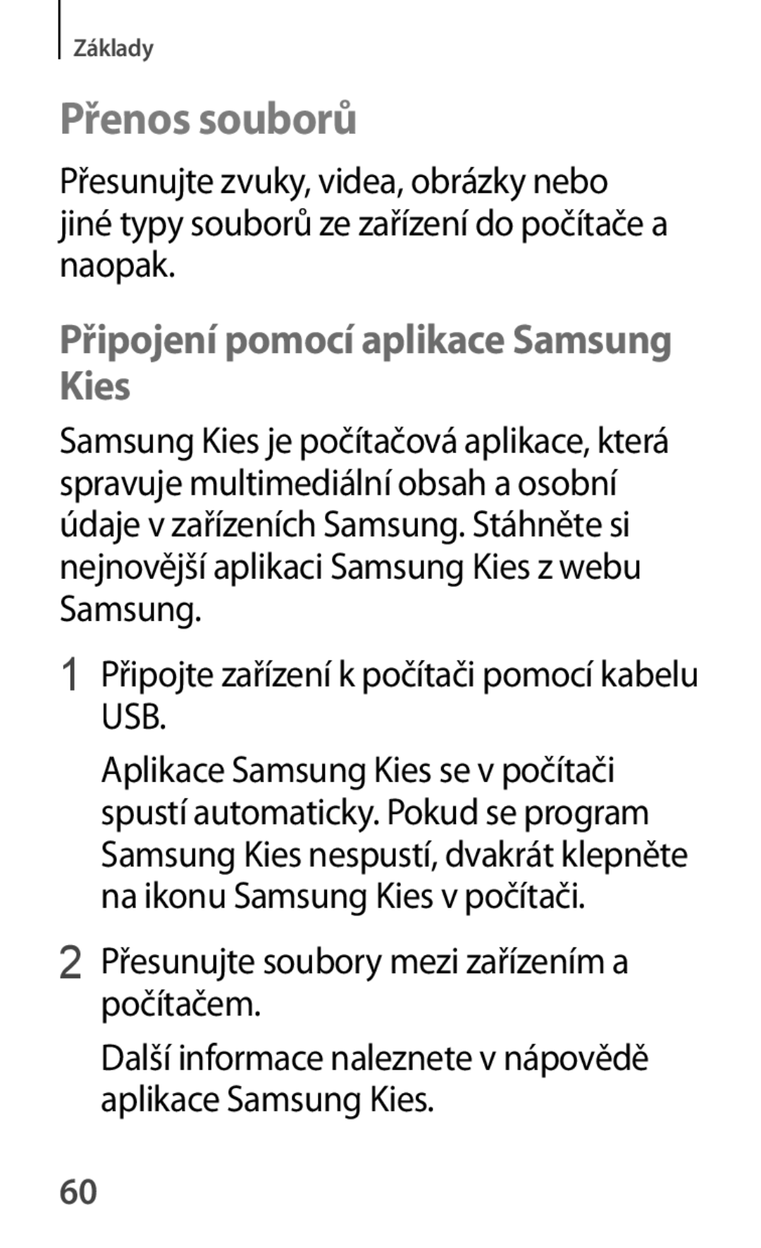 Samsung GT-P5210ZWAXEZ, GT-P5210MKAXEO, GT-P5210ZWAXEO manual Přenos souborů, Připojení pomocí aplikace Samsung Kies 