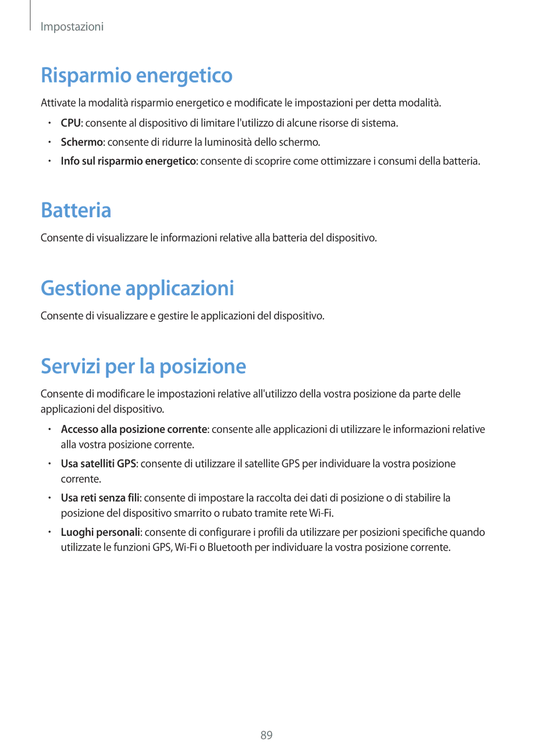 Samsung GT-P5210ZWAITV, GT-P5210ZWADBT Risparmio energetico, Batteria, Gestione applicazioni, Servizi per la posizione 