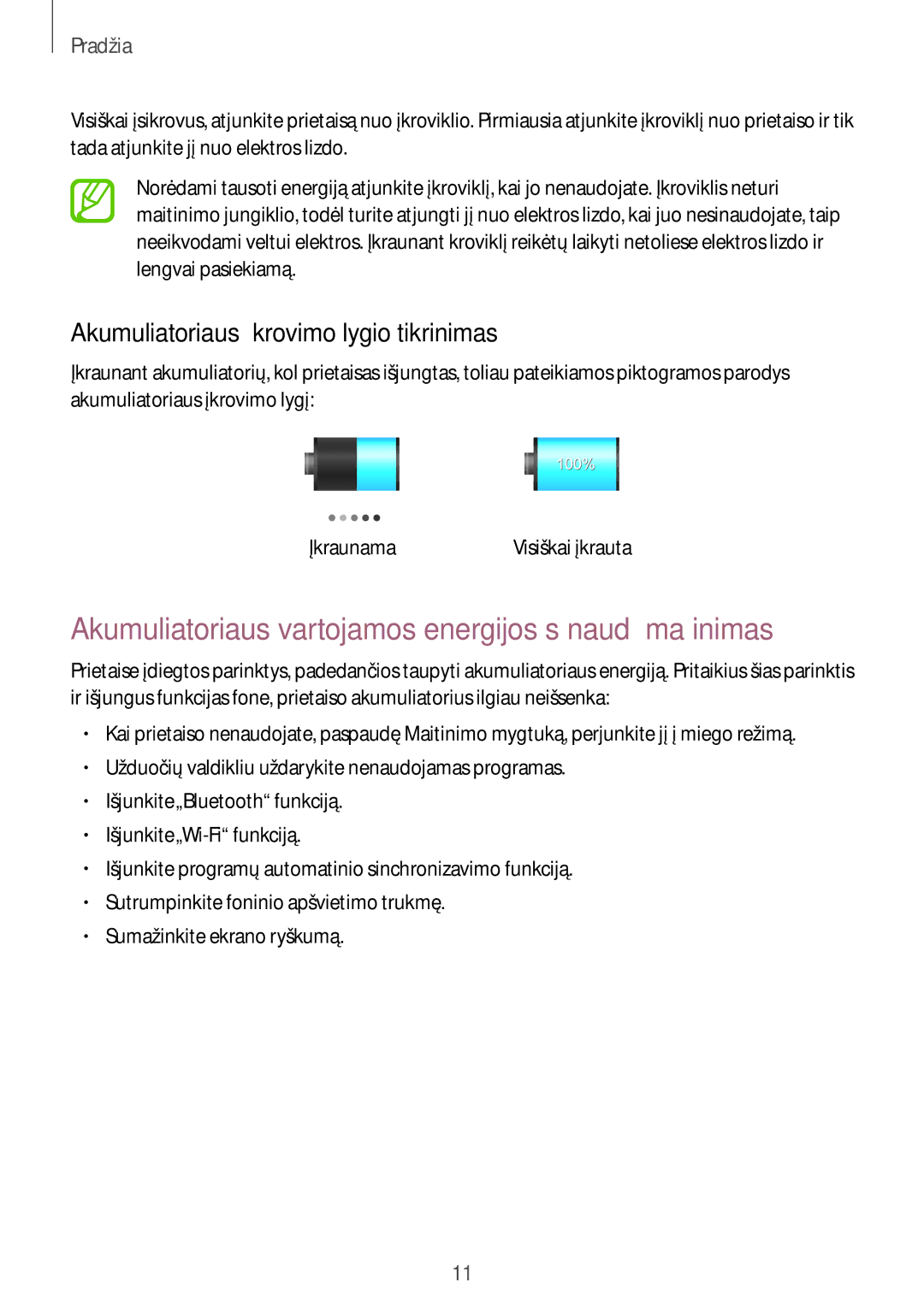 Samsung GT-P5210MKASEB Akumuliatoriaus vartojamos energijos sąnaudų mažinimas, Akumuliatoriaus įkrovimo lygio tikrinimas 