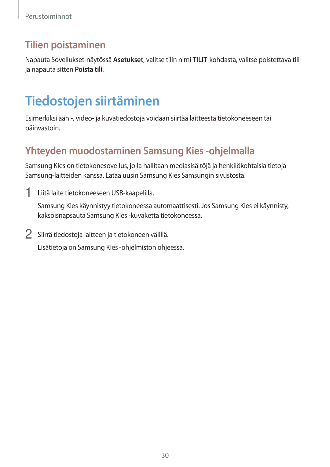 Samsung GT-P5210GNANEE manual Tiedostojen siirtäminen, Tilien poistaminen, Yhteyden muodostaminen Samsung Kies -ohjelmalla 