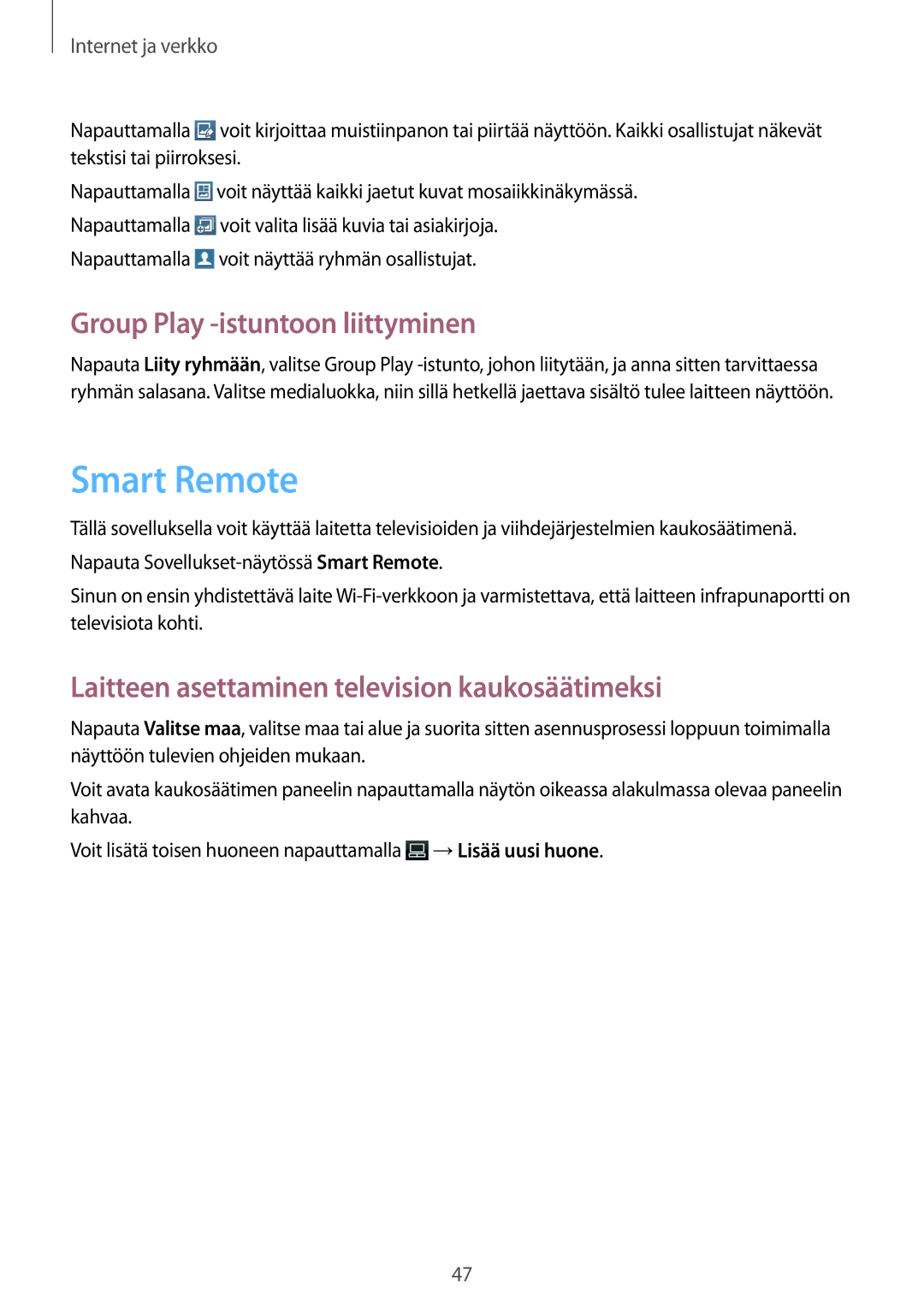 Samsung GT-P5210ZWXNEE Smart Remote, Group Play -istuntoon liittyminen, Laitteen asettaminen television kaukosäätimeksi 