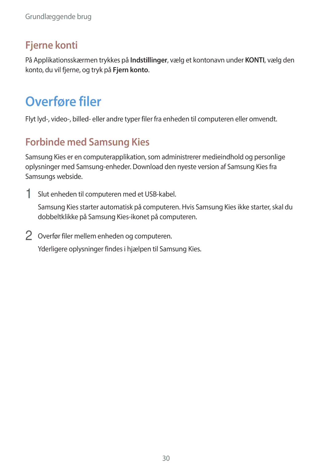 Samsung GT-P5210GNANEE, GT-P5210ZWENEE, GT-P5210GNENEE manual Overføre filer, Fjerne konti, Forbinde med Samsung Kies 